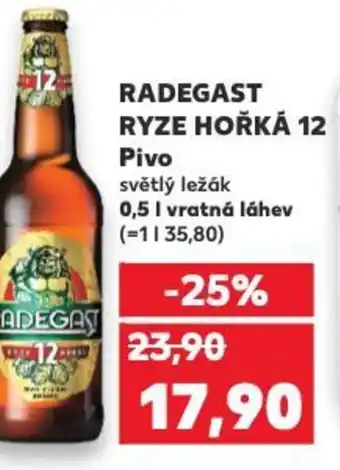 Kaufland RADEGAST RYZE HOŘKÁ 12 Pivo 0.5L nabídka