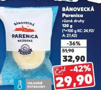 Kaufland BÁNOVECKÁ Parenica nabídka
