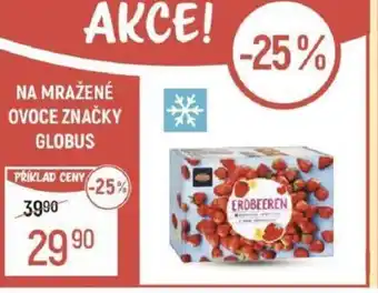Globus NA MRAŽENÉ OVOCE ZNAČKY GLOBUS nabídka