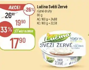 Globus Lučina Svěží Žervé nabídka