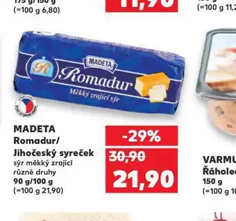 Kaufland Madeta romadur / jihočeský syreček nabídka