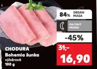 Kaufland CHODURA Bohemia šunka nabídka