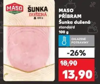 Kaufland MASO PŘÍBRAM Šunka dušená nabídka