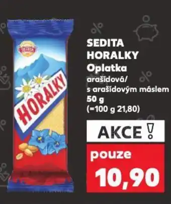 Kaufland SEDITA HORALKY Oplatka nabídka