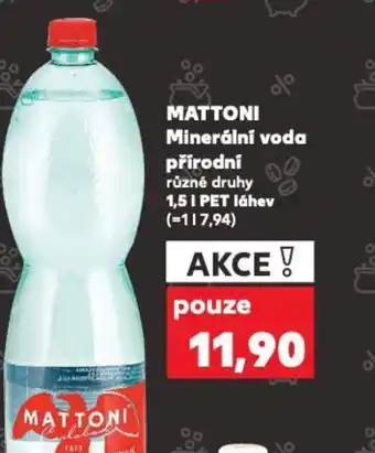 Kaufland MATTONI Minerální voda přírodní 1.5L nabídka