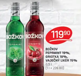 Flop BOŽKOV PEPRMINT 19%, GRIOTKA 18%, VAJEČNÝ LIKÉR 15% nabídka