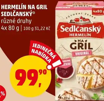 Penny Market HERMELÍN NA GRIL SEDLČANSKÝ nabídka