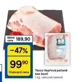 Tesco Tesco Vepřová pečeně bez kosti nabídka