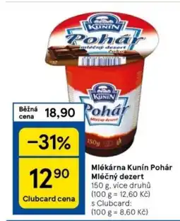 Tesco Mlékárna Kunín Pohár Mléčný dezert nabídka