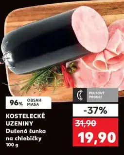 Kaufland KOSTELECKÉ UZENINY Dušená šunka na chlebíčky nabídka