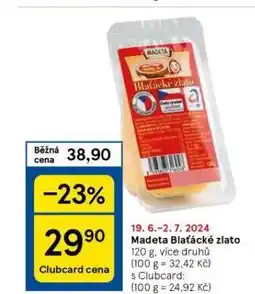 Tesco Madeta blaťácké zlato nabídka