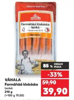 Kaufland VÁHALA Farmářská klobáska nabídka