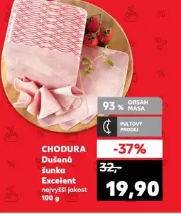 Kaufland CHODURA Dušená šunka Excelent nabídka