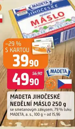 Trefa MADETA JIHOČESKÉ NEDĚLNÍ MÁSLO 250 g nabídka