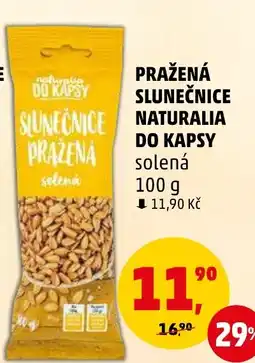 Penny Market PRAŽENÁ SLUNEČNICE NATURALIA DO KAPSY nabídka