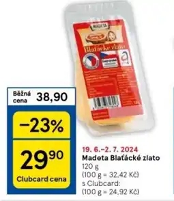 Tesco Madeta Blaťácké zlato nabídka