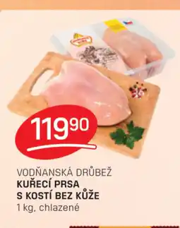 VODŇANSKÁ DRŮBEŽ KUŘECÍ PRSA S KOSTÍ BEZ KŮŽE