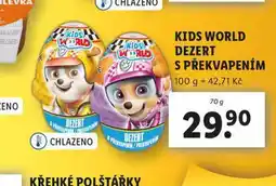 Lidl Kids world dezert s překvapením nabídka