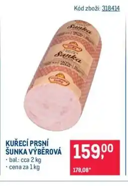 Makro KUŘECÍ PRSNÍ ŠUNKA VÝBĚROVÁ nabídka