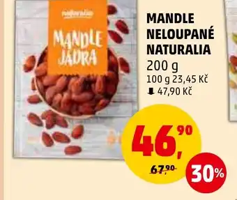 Penny Market MANDLE NELOUPANÉ NATURALIA nabídka