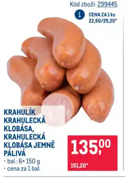 Makro KRAHULIK KRAHULECKÁ KLOBÁSA, KRAHULECKÁ KLOBÁSA JEMNĚ PÁLIVÁ nabídka
