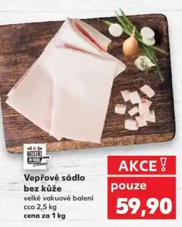 Kaufland Vepřové sádlo bez kůže nabídka