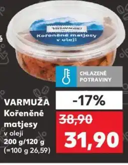 Kaufland VARMUŽA Kořeněné matjesy v oleji nabídka