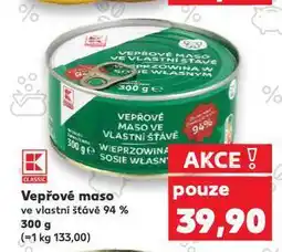 Kaufland Vepřové maso ve vlastní šťávě nabídka