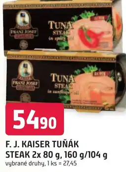 Trefa F. J. KAISER TUŇÁK STEAK 2x 80 g, 160 g/104 g nabídka