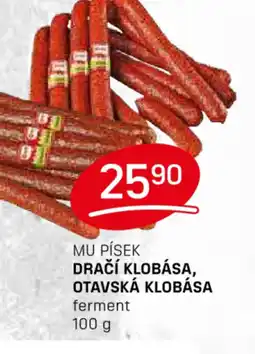 Flop MU PÍSEK DRAČÍ KLOBÁSA, OTAVSKÁ KLOBÁSA nabídka