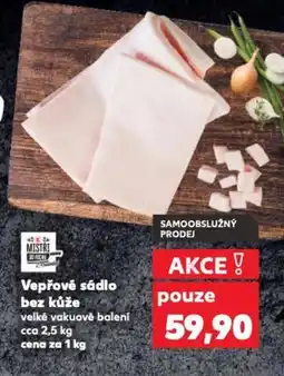 Kaufland Vepřové sádlo bez kůže nabídka