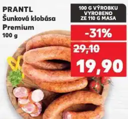 Kaufland PRANTL Šunková klobása Premium nabídka