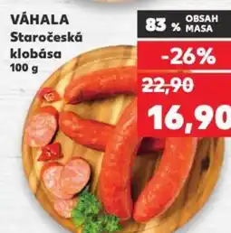 Kaufland VÁHALA Staročeská klobása nabídka