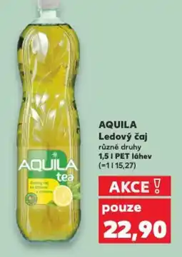 Kaufland AQUILA Ledový čaj 1.5L nabídka