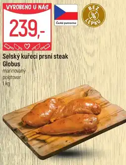 Globus Selský kuřecí prsní steak Globus nabídka