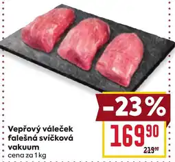 Billa Vepřový váleček falešná svíčková vakuum nabídka