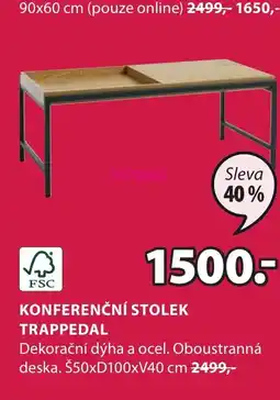 JYSK KONFERENČNÍ STOLEK TRAPPEDAL nabídka