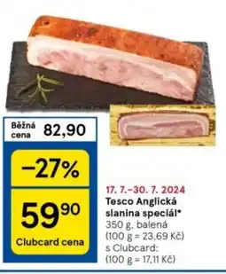 Tesco Tesco Anglická slanina speciál nabídka