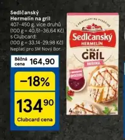 Tesco Sedlčanský Hermelín na gril nabídka
