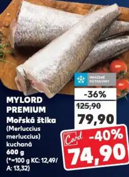 Kaufland MYLORD PREMIUM Mořská štika nabídka