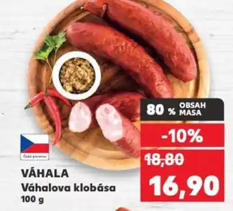 Kaufland VÁHALA Váhalova klobása 100 g nabídka