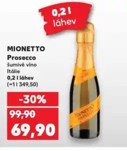 Kaufland MIONETTO Prosecco nabídka