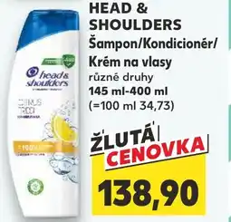 Kaufland HEAD & SHOULDERS Šampon/Kondicionér/ Krém na vlasy nabídka