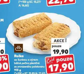 Kaufland Rolka se šunkou a sýrem nabídka
