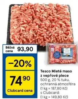 Tesco Tesco Mleté maso z vepřové plece 500 g. nabídka