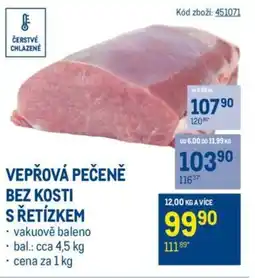 Makro VEPŘOVÁ PEČENĚ BEZ KOSTI S ŘETÍZKEM nabídka