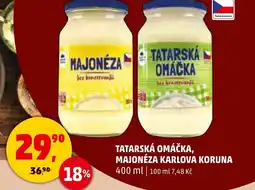Penny Market TATARSKÁ OMÁČKA, MAJONÉZA KARLOVA KORUNA nabídka