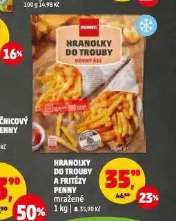 Penny Market Hranolky do trouby a fritézy nabídka