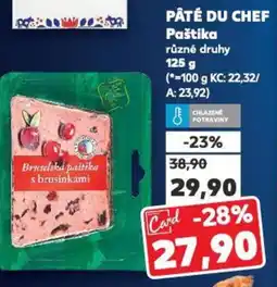 Kaufland PÂTÉ DU CHEF Paštika nabídka