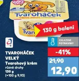 Kaufland TVAROHÁČEK VELKÝ Tvarohový krém nabídka